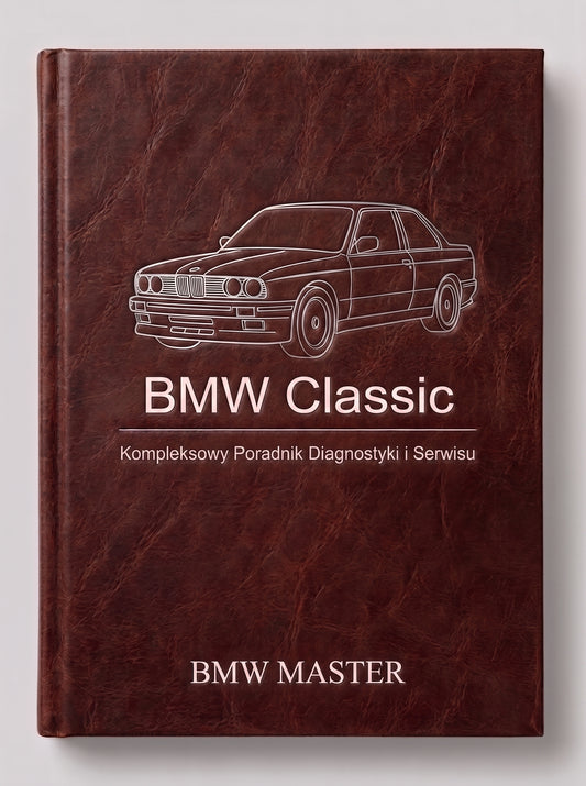 BMW Classic – Kompleksowy Poradnik Diagnostyki i Serwisu